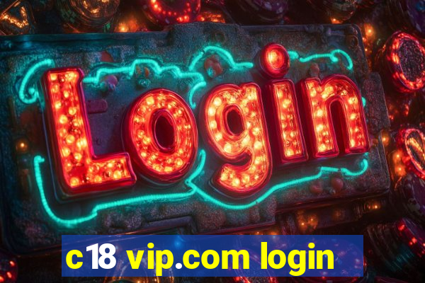 c18 vip.com login